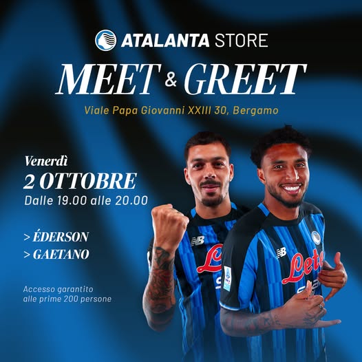 Domani Gaetano ed Ederson all'Atalanta Store!
